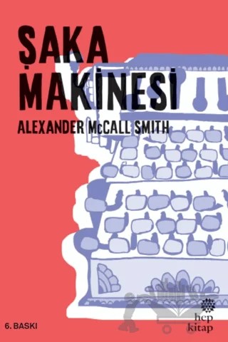 Şaka Makinesi – Alexander McCall Smith – Hep Kitap kitap kapağı