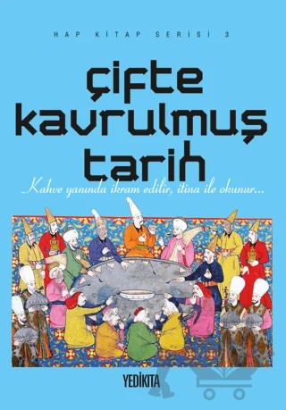 Çifte Kavrulmuş Tarih – Kolektif – Yedikıta Kitaplığı kitap kapağı