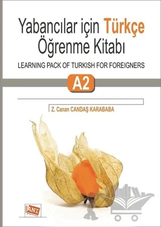 Yabancılar İçin Türkçe Öğrenme Kitabı A2 / Learning Pack Of Turkish For Foreigners – Z. Canan Candaş Karababa – Anı Yayıncılık kitap kapağı