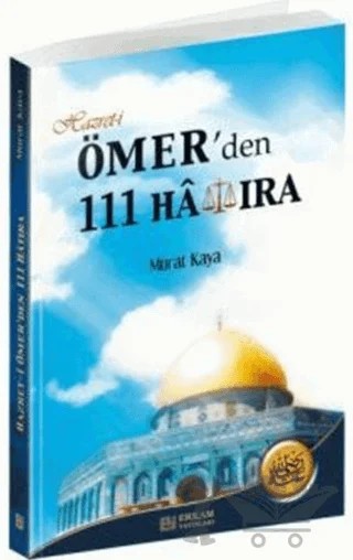 Hazret-i Ömer'den 111 Hatıra – Murat Kaya – Erkam Yayınları kitap kapağı