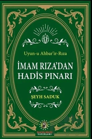 İmam Rıza'dan Hadis Pınarı – Şeyh Saduk – İmam Rıza Dergahı Yayınları kitap kapağı