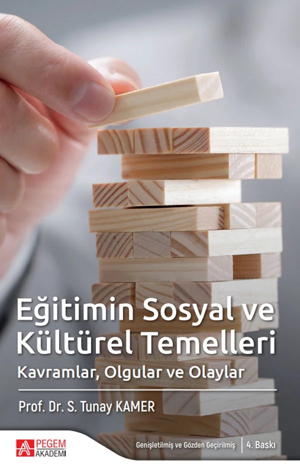 Eğitimin Sosyal ve Kültürel Temelleri – S. Tunay Kamer – Pegem Akademi Yayıncılık kitap kapağı