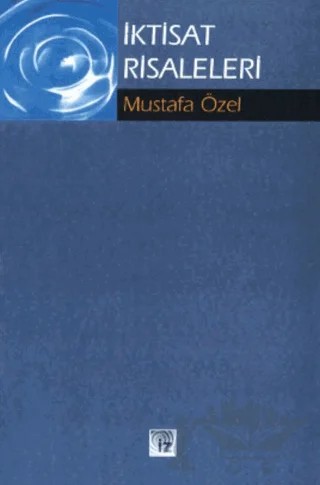 İktisat Risaleleri – Mustafa Özel – İz Yayıncılık kitap kapağı
