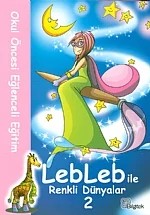 LebLeb ile Renkli Dünyalar 2 – Nilüfer Tataroğlu – Bilgitek kitap kapağı