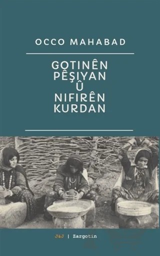Gotinen Peşiyan Ü Nifiren Kurdan – Occo Mahabad – J&J Yayınları kitap kapağı