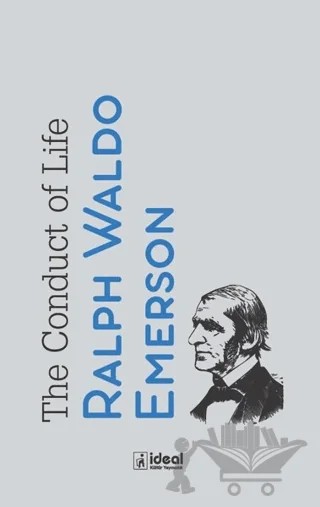 The Conduct of Life – Ralph Waldo Emerson – İdeal Kültür Yayıncılık kitap kapağı