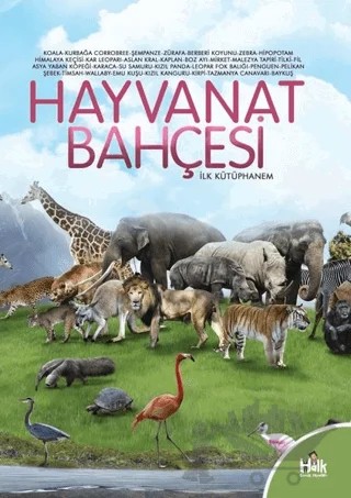 Hayvanat Bahçesi - İlk Kütüphanem – Kolektif – Halk Kitabevi kitap kapağı
