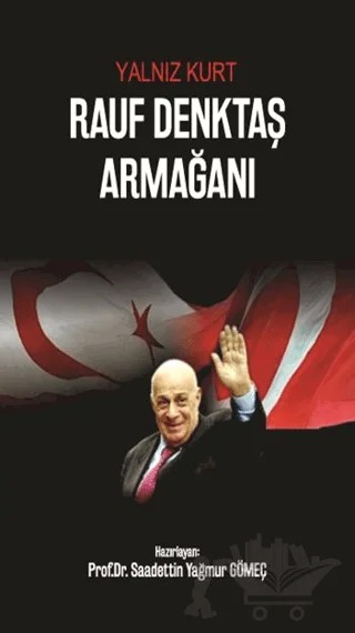 Rauf Denktaş Armağanı – Sadettin Yağmur Gömeç – Berikan Yayınevi kitap kapağı