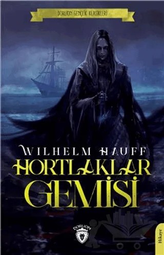 Hortlaklar Gemisi – Wilhelm Hauff – Dorlion Yayınları kitap kapağı