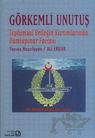 Görkemli Unutuş – Ali Ergur – Bağlam Yayınları kitap kapağı