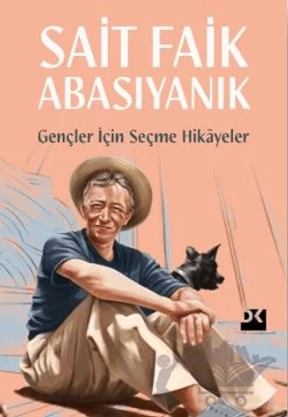 Gençler İçin Seçme Hikayeler – Sait Faik Abasıyanık – Doğan Kitap kitap kapağı