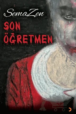 Son Öğretmen – SemaZen – Cinius Yayınları kitap kapağı