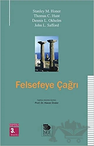 Felsefeye Çağrı Sorunlar Ve Seçenekler – Stanley M. Honer, Thomas C. Hunt, Dennis L. Okholm – İmge Kitabevi Yayınları kitap kapağı