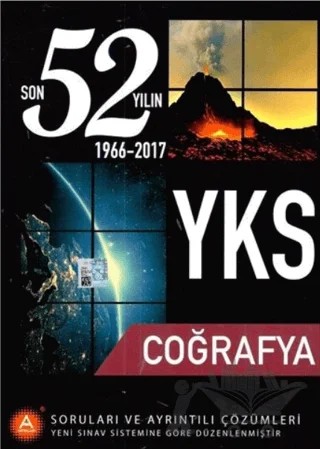 YKS Coğrafya Son 52 Yılın Soruları ve Ayrıntılı Çözümleri 1966-2017 – Kolektif – A Yayınları kitap kapağı