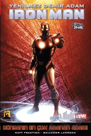 İron Man- Yenilmez Demir Adam Cilt 3: Dünyanın En Çok Aranan Adamı 2. Kitap – Matt Fraction – Arka Bahçe Yayıncılık kitap kapağı