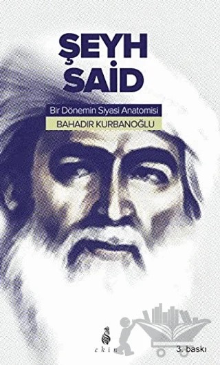 Şeyh Said – Bahadır Kurbanoğlu – Ekin Yayınları kitap kapağı