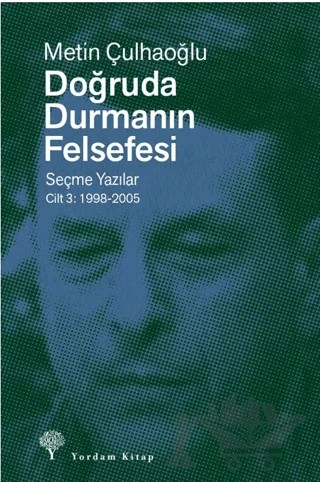 Doğruda Durmanın Felsefesi Cilt 3 – Metin Çulhaoğlu – Yordam Kitap kitap kapağı