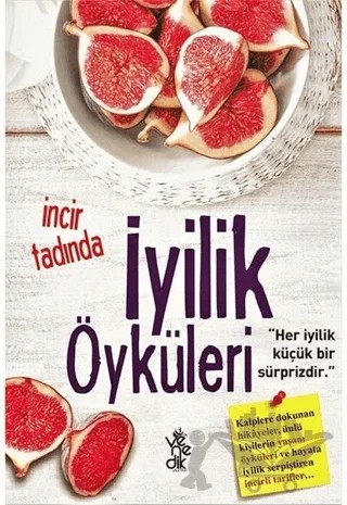 İncir Tadında İyilik Öyküleri – Kolektif – Venedik Yayınları kitap kapağı