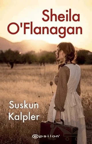 Suskun Kalpler – Sheila O'Flanagan – Epsilon Yayınevi kitap kapağı