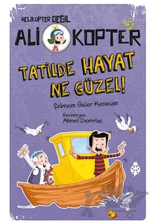 Tatilde Hayat Ne Güzel! – Şebnem Güler Karacan – Uğurböceği Yayınları kitap kapağı