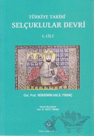 Türkiye Tarihi Selçuklular Devri 1. Cilt – Mükrimin Halil Yinanç – Türk Tarih Kurumu Yayınları kitap kapağı