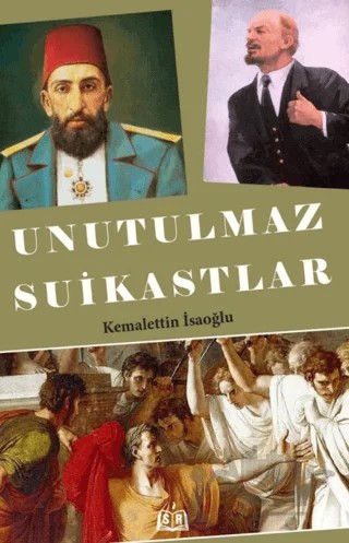 Unutulmaz Suikastlar – Kemalettin İsaoğlu – SR Yayınevi kitap kapağı