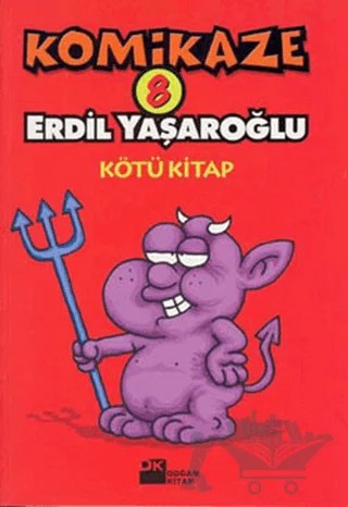 Komikaze 8 - Kötü Kitap – Erdil Yaşaroğlu – Doğan Kitap kitap kapağı