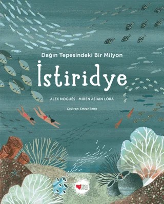 Dağın Tepesindeki Bir Milyon İstiridye – Alex Nogues – Can Çocuk Yayınları kitap kapağı