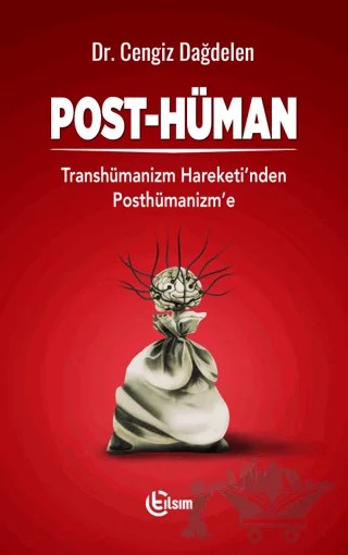 Post-Hüman – Cengiz Dağdelen – Tılsım Yayınevi kitap kapağı