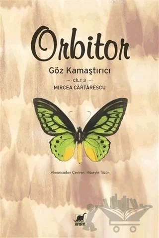 Orbitor - Göz Kamaştırıcı (Cilt-3) – Mircea Cartarescu – Ayrıntı Yayınları kitap kapağı