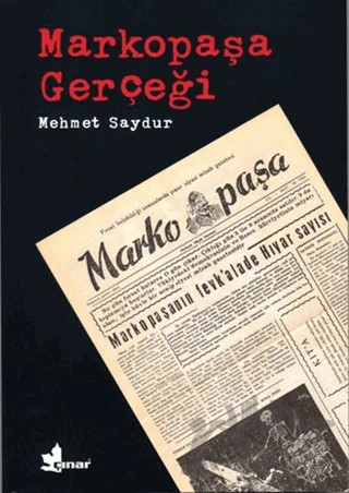 Markopaşa Gerçeği – Mehmet Saydur – Çınar Yayınları kitap kapağı