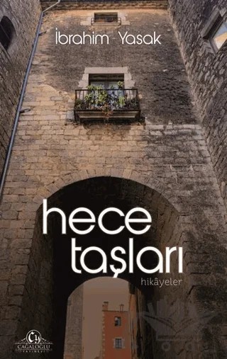 Hece Taşları – İbrahim Yasak – Cağaloğlu Yayınevi kitap kapağı