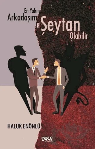 En Yakın Arkadaşım Bir Şeytan Olabilir – Haluk Enönlü – Gece Kitaplığı kitap kapağı