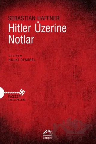 Hitler Üzerine Notlar – Sebastian Haffner – İletişim Yayınevi kitap kapağı