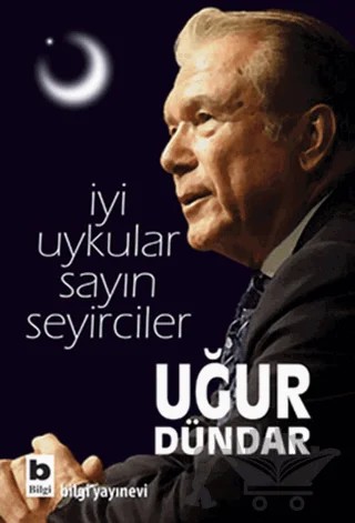 İyi Uykular Sayın Seyirciler – Uğur Dündar – Bilgi Yayınevi kitap kapağı