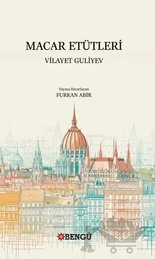 Macar Etütleri – Vilayet Guliyev – Bengü Yayınları kitap kapağı