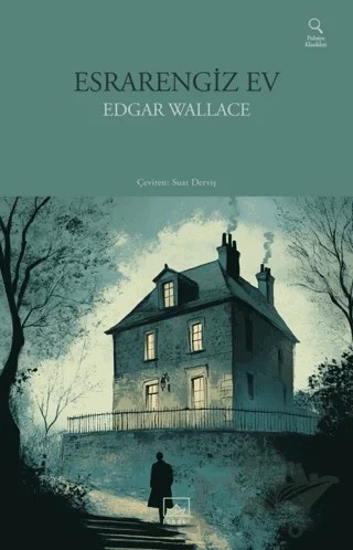 Esrarengiz Ev – Edgar Wallace – İthaki Yayınları kitap kapağı