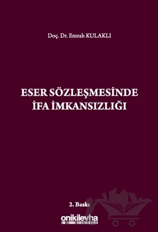 Eser Sözleşmesinde İfa İmkansızlığı – Emrah Kulaklı – On İki Levha Yayınları kitap kapağı