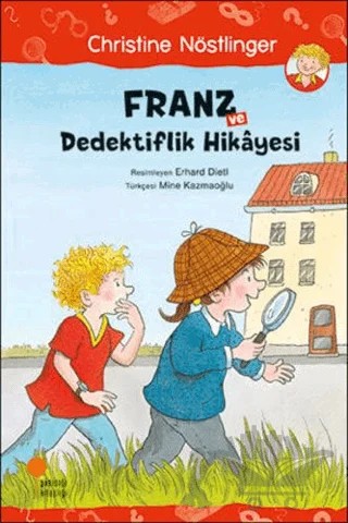 Franz ve Dedektiflik Hikayesi – Christine Nöstlinger – Günışığı Kitaplığı kitap kapağı
