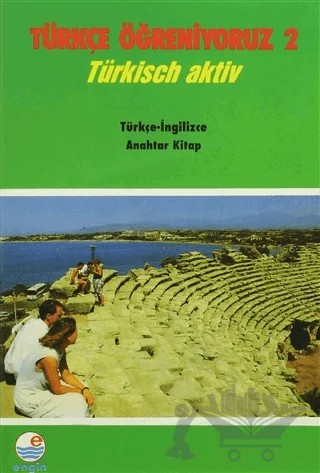 Türkçe Öğreniyoruz 2 - Türkçe-İngilizce Anahtar Kitap – Isabella Akıncı, Nur Yamaç – Engin Yayınevi kitap kapağı