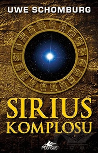 Sirius Komplosu – Uwe Schomburg – Pegasus Yayınları kitap kapağı