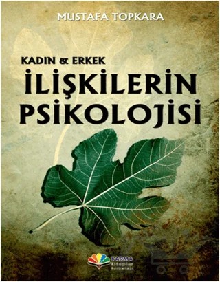 Kadın ve Erkek İlişkilerin Psikolojisi – Mustafa Topkara – Karma Kitaplar kitap kapağı