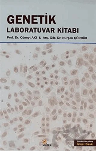 Genetik Laboratuvar Kılavuzu – Cüneyt Akı, Nurşen Çördük – Kriter Yayınları kitap kapağı