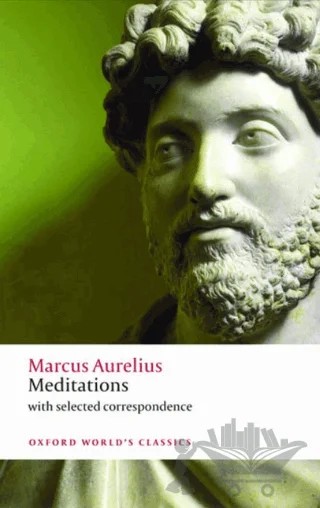 Meditations – Marcus Aurelius – Oxford University Press - Classics kitap kapağı
