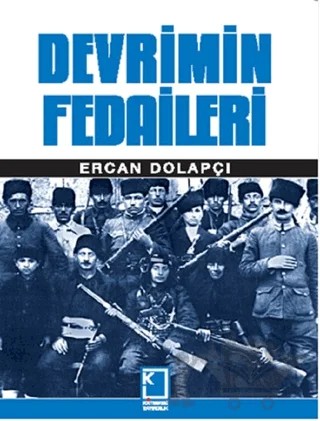 Devrimin Fedaileri – Ercan Dolapçı – Kategori Yayıncılık kitap kapağı