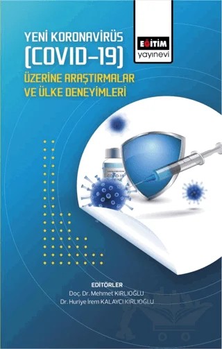 Yeni Koronavirüs (Covid-19) Üzerine Araştırmalar Ve Ülke Deneyimleri – Kolektif – Eğitim Yayınevi - Bilimsel Eserler kitap kapağı