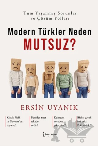 Modern Türkler Neden Mutsuz? – Ersin Uyanık – İkinci Adam Yayınları kitap kapağı
