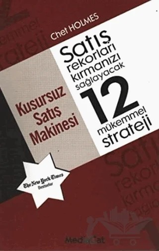 Kusursuz Satış Makinesi – Chet Holmes – MediaCat Kitapları kitap kapağı