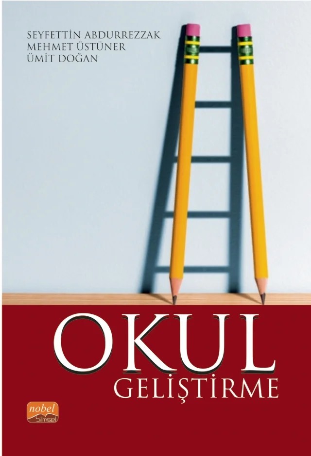 Okul Geliştirme – Seyfettin Abdurrezzak, Mehmet Üstüner, Ümit Doğan – Nobel Bilimsel Eserler kitap kapağı