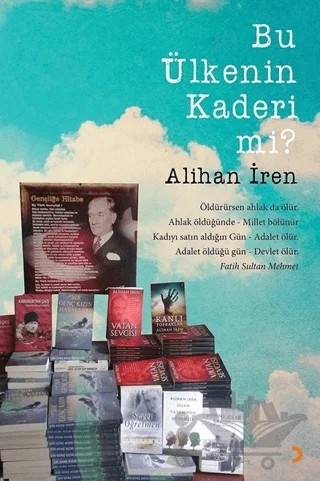 Bu Ülkenin Kaderi mi? – Alihan İren – Cinius Yayınları kitap kapağı